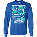 September Girl With Tattoos Pretty Eyes And Thick Thighs Birthday Girls T-Shirt CustomCat
