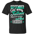 September girl with tattoos pretty eyes and thick things T-shirts CustomCat