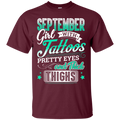 September girl with tattoos pretty eyes and thick things T-shirts CustomCat