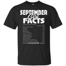September Girls T-Shirt Funny September Facts Girl Sayings Funny Sarcasm Birthday Girls Shirts CustomCat
