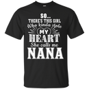 She calls me Nana tshirt CustomCat