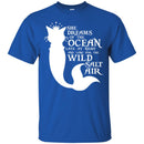 She Dreams Of The Ocean Late At Night And Long For The Wild Salt Funny PurrMaid Cat Mermaid T Shirt CustomCat