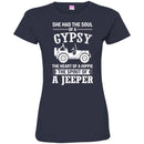 She Had The Soul Of A Gypsy The Heart Of A Hippie The Spirit Of A Jeeper Gifts T Shirts CustomCat