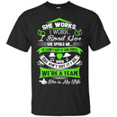 She Works I Work I Spoil Her She Spoils Me She Is My Wife T Shirts CustomCat