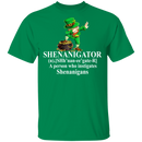 Shenanigator A Person Who Instigates Shenanigans Funny Gifts Patrick's Day Irish T-Shirt