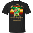 Shenanigator A Person Who Instigates Shenanigans Funny Gifts Patrick's Day Irish T-Shirt