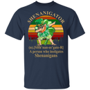 Shenanigator A Person Who Instigates Shenanigans Funny Gifts Patrick's Day Irish T-Shirt