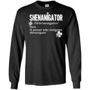 Shenanigator Noun A Person Who Instigates Shenanigans Funny Gifts Patrick's Day Irish T-Shirt CustomCat