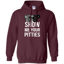 Show Me Your Pitties T-shirt For Pit Bull Lovers CustomCat