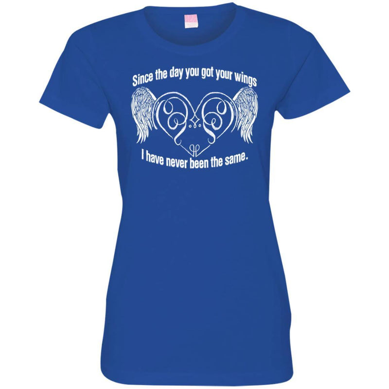 Since The Day You Got Your Wings I Have Never Been The Same T-shirts CustomCat