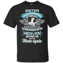Sister In Heaven T-shirts CustomCat
