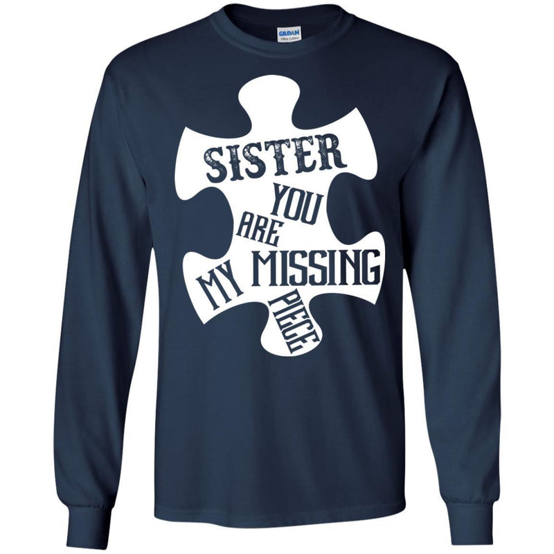 Sister You Are My Missing Piece T-shirts CustomCat