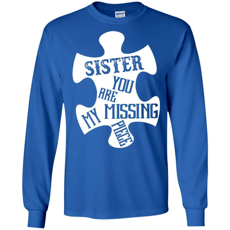 Sister You Are My Missing Piece T-shirts CustomCat