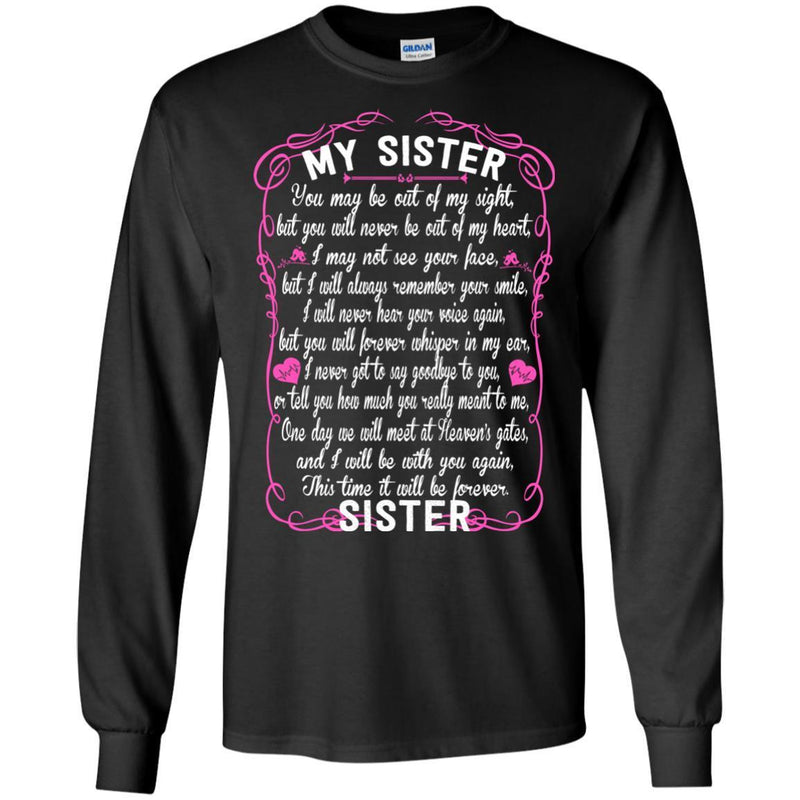 Sister You May Be Out Of My Sight T-shirts CustomCat