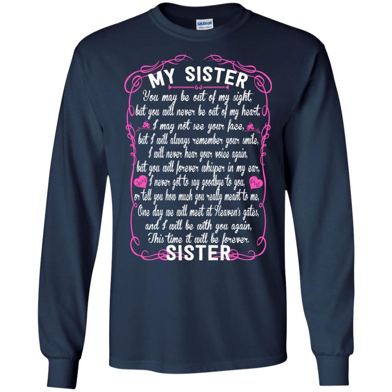 Sister You May Be Out Of My Sight T-shirts CustomCat