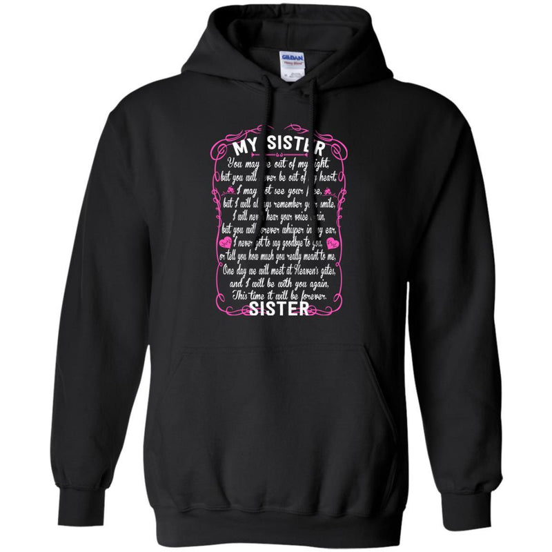 Sister You May Be Out Of My Sight T-shirts CustomCat