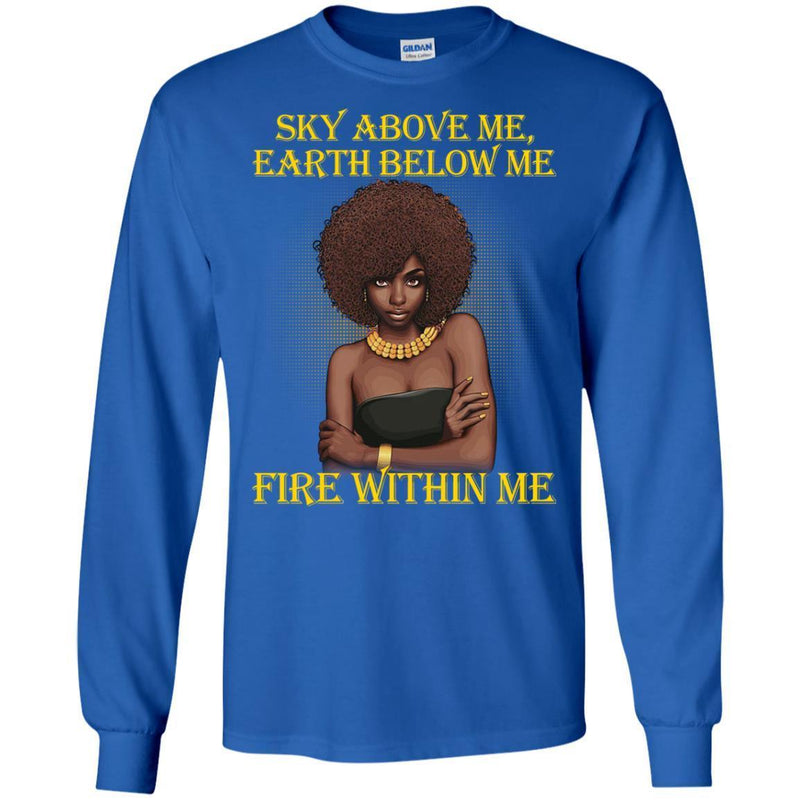 Sky Above Me Earth Below Me Fire Within Me Black History Month T-Shirt for Women African Pride Shirts CustomCat