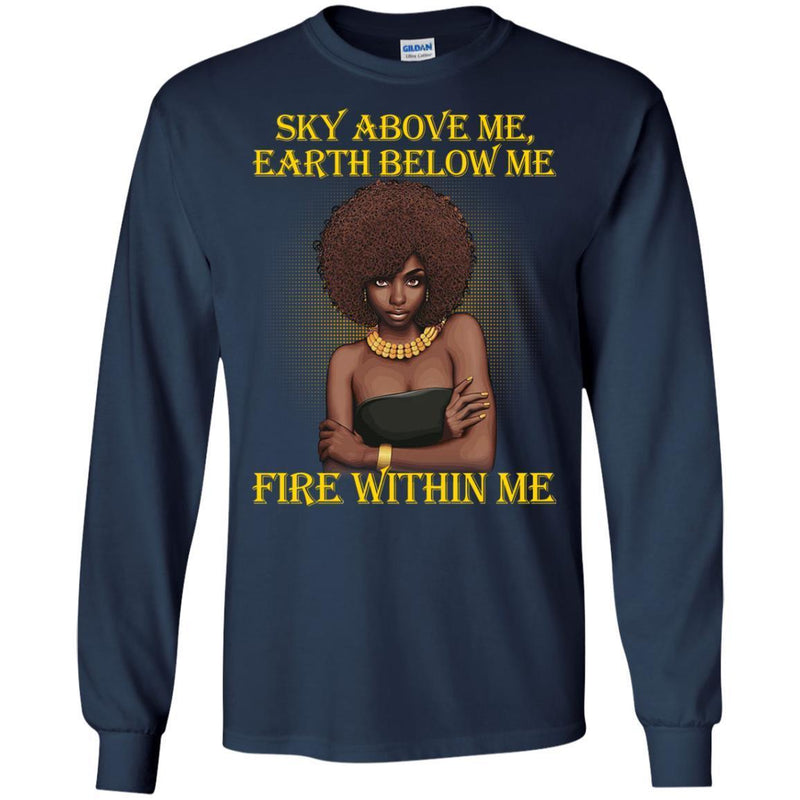 Sky Above Me Earth Below Me Fire Within Me Black History Month T-Shirt for Women African Pride Shirts CustomCat