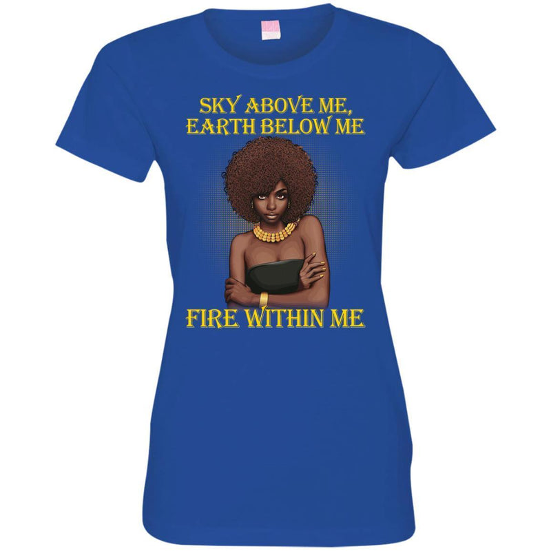 Sky Above Me Earth Below Me Fire Within Me Black History Month T-Shirt for Women African Pride Shirts CustomCat