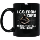 Sniper Coffee Mug I Go From Zero To Kill Them All Real Quick Sniper 11oz - 15oz Black Mug CustomCat