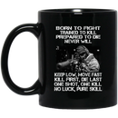 Sniper Coffee Mug Keep Low Move Fast Kill First Die Last One Shot One Kill No Luck Pure Skill 11oz - 15oz Black Mug CustomCat