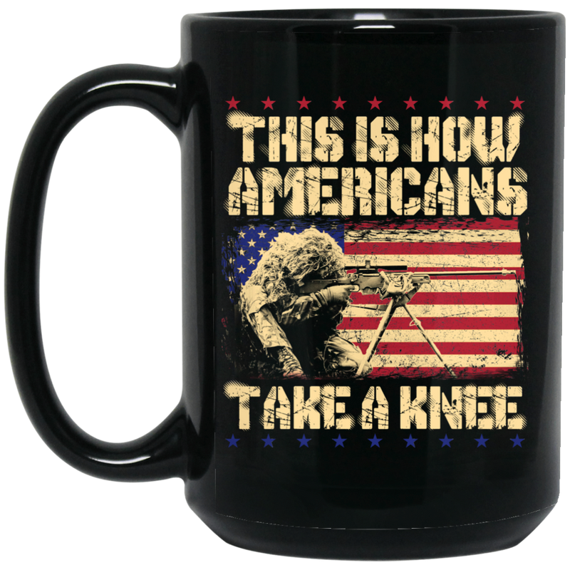 Sniper Coffee Mug Sniper This Is How Americans Take A Knee 11oz - 15oz Black Mug CustomCat