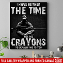 Sniper Soldier Canvas - I Have Neither The Time Nor The Crayons To Explain This To You Canvas Wall Art Decor