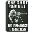 Sniper Soldier Canvas - One Shot One Kill No Remorse I Decide Canvas Wall Art Decor