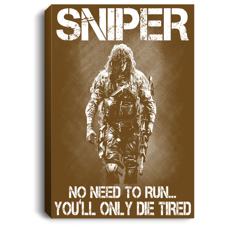Sniper Soldier Canvas - Sniper No Need To Run You Will Only Die Tired Canvas Wall Art Decor