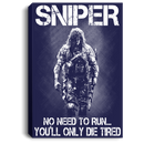 Sniper Soldier Canvas - Sniper No Need To Run You Will Only Die Tired Canvas Wall Art Decor