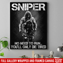 Sniper Soldier Canvas - Sniper No Need To Run You Will Only Die Tired Canvas Wall Art Decor