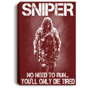 Sniper Soldier Canvas - Sniper No Need To Run You Will Only Die Tired Canvas Wall Art Decor