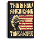Sniper Soldier Canvas - Sniper This Is How Americans Take A Knee Canvas Wall Art Decor