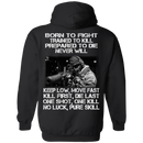 Sniper T-Shirt Born To Fight Trained To Kill Prepared To Die Never Will One Shot One Kill Veteran Sniper Shirts