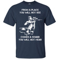 Sniper T Shirt From A Place You Will Not See Comes A Sound You Will Not Hear Shirt CustomCat