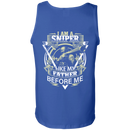 Sniper T-Shirt I Am A Sniper Like My Father Before Me Gifts Shirt