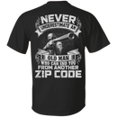 Sniper T-Shirt Never Underestimate An Old Man Who Can End You From Another Zip Code Shirts