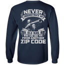 Sniper T-Shirt Never Underestimate An Old Man Who Can End You From Another Zip Code Shirts