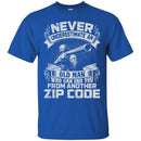 Sniper T Shirt Never Underestimate An Old Man Who Can End You From Another Zip Code Shirts CustomCat