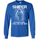 Sniper T Shirt Sniper No Need To Run... You'll Only Die Tired Shirts CustomCat