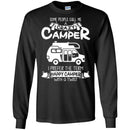 Some People Call Me A Crazy Camper I Prefer The Term Happy Camper With A Twist Camping T Shirts CustomCat
