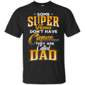 Some Super Heroes Don't have capes they are called dad CustomCat