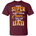 Some Super Heroes Don't have capes they are called dad CustomCat