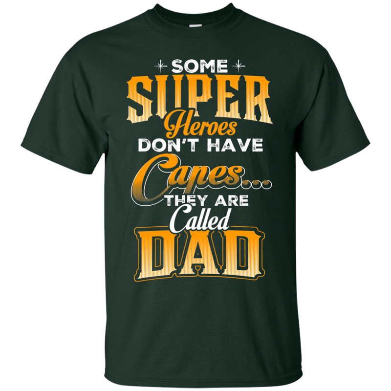 Some Super Heroes Don't have capes they are called dad CustomCat