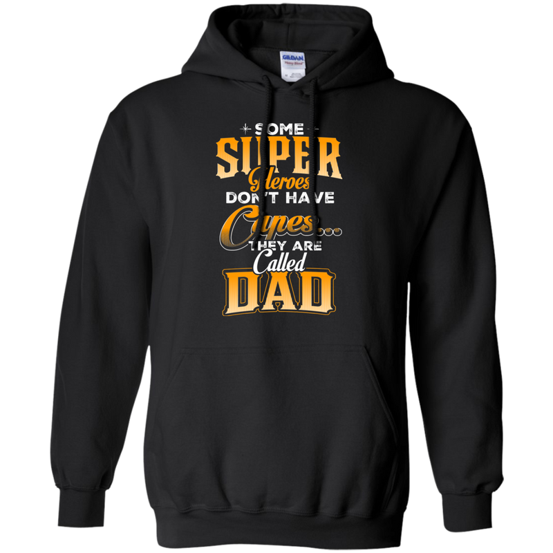 Some Super Heroes Don't have capes they are called dad CustomCat