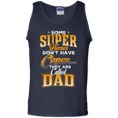 Some Super Heroes Don't have capes they are called dad CustomCat