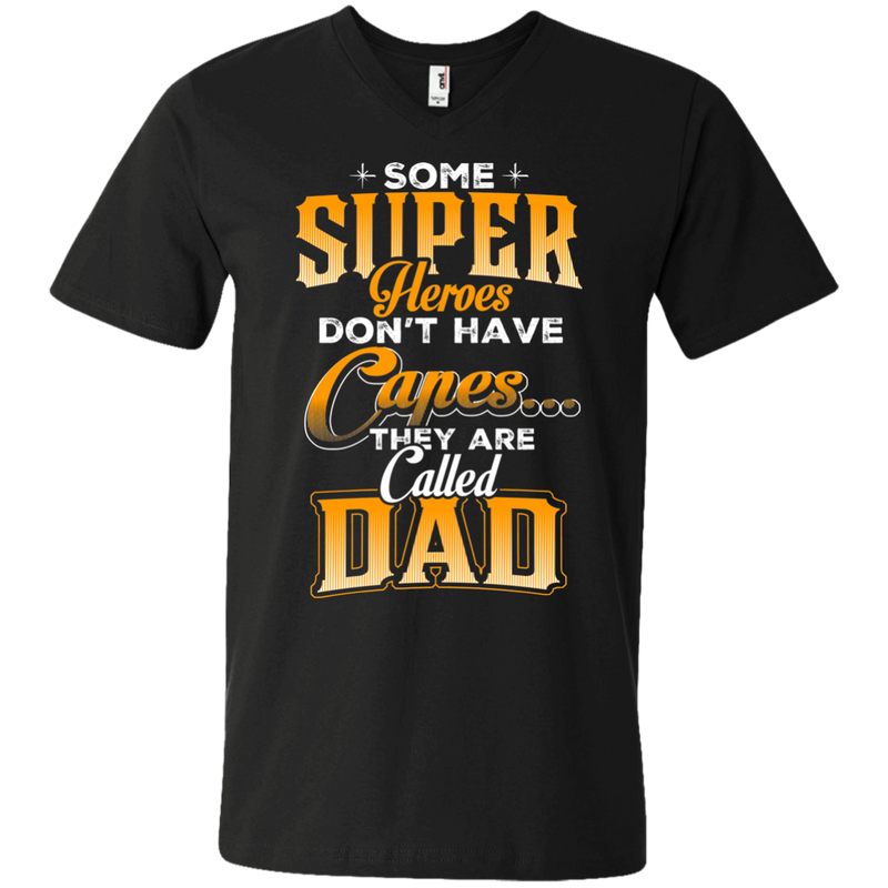 Some Super Heroes Don't have capes they are called dad CustomCat