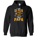 Some Super Heroes Don't have capes they are called papa CustomCat