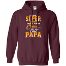 Some Super Heroes Don't have capes they are called papa CustomCat