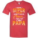 Some Super Heroes Don't have capes they are called papa CustomCat